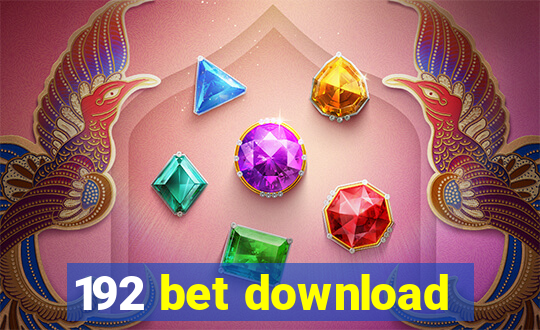 192 bet download